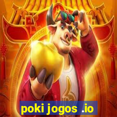 poki jogos .io